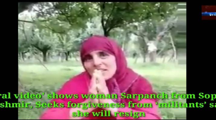 'Viral video' shows woman Sarpanch from Sopore Kashmir, Seeks forgiveness from ‘militants’ says she will resign 3 Hello Uttarakhand News »